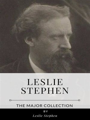 cover image of Leslie Stephen &#8211; the Major Collection